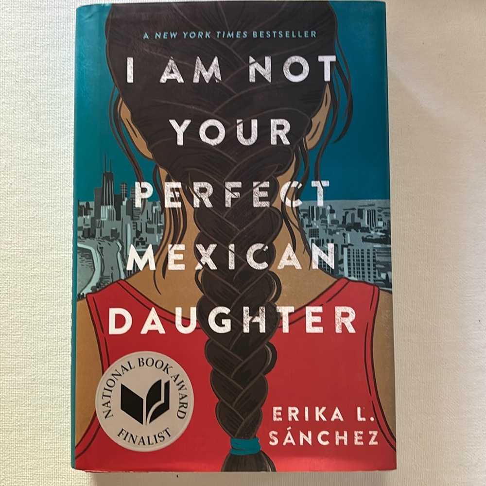 I Am Not Your Perfect Mexican Daughter - Hardcover